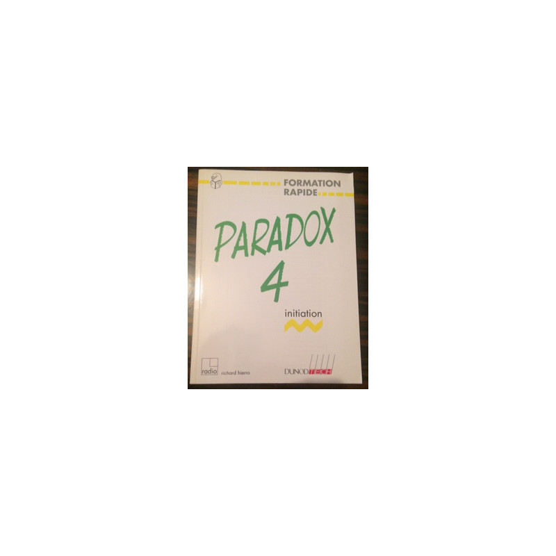 FORMATION RAPIDE - PARADOX 4 - INITIATION