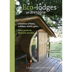 Eco-lodges en Bretagne : Chambres d'hôtes cabanes hôtels gîtes......