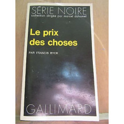 Le Prix des Choses Gallimard Série Noire n1600