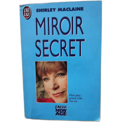 Miroir secret : mon plus grand role ma vie