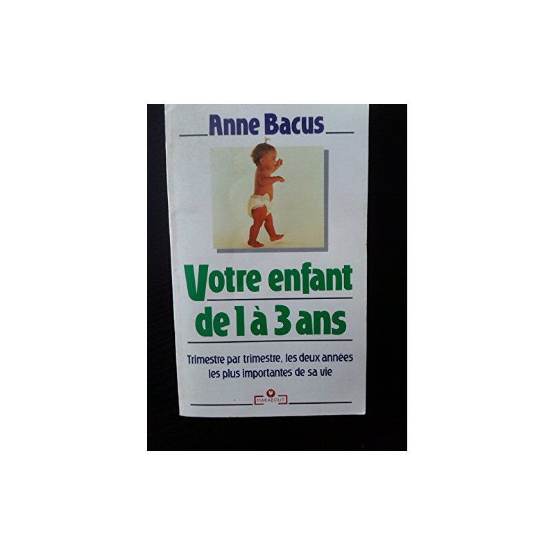 Votre enfant de 1 à 3 ans