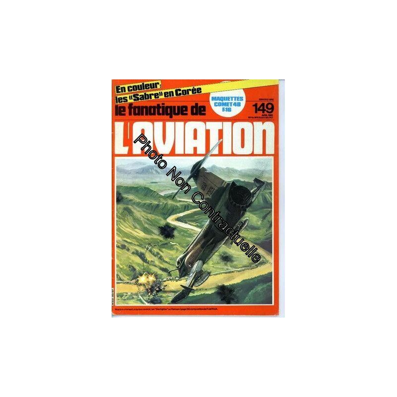 Le Fanatique De L'aviation N° 149 : Les Sabre En Corée Comet 4b
