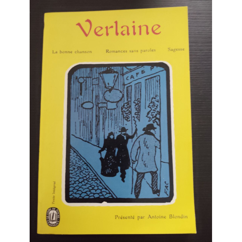 La bonne chanson / Romances sans paroles / Sagesse