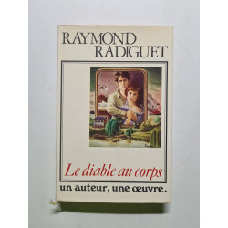 Le diable au corps un auteur une oeuvre