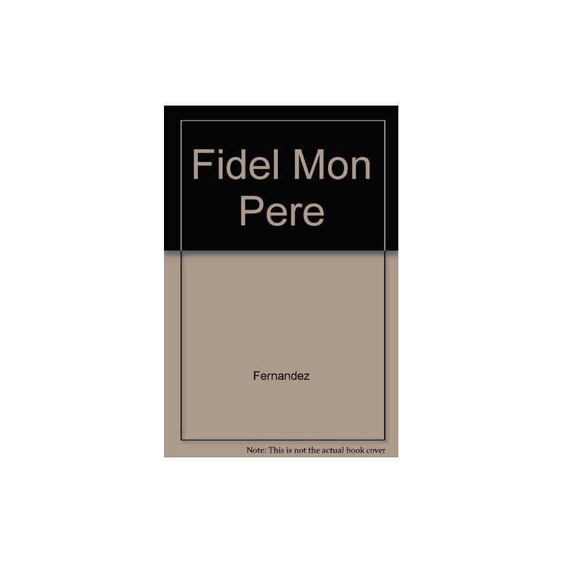 Fidel Mon Pere