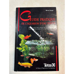 Guide pratique de l'aquarium d'eau douce