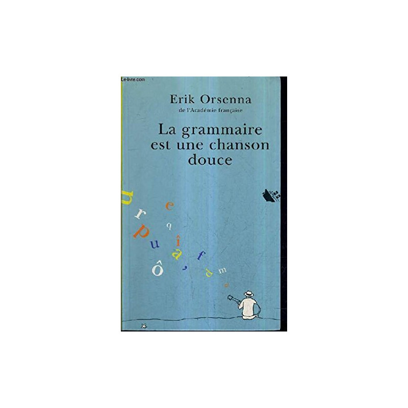 La grammaire est une chanson douce