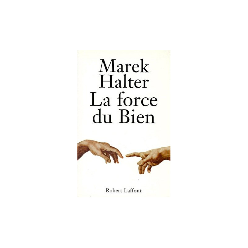 La force du bien