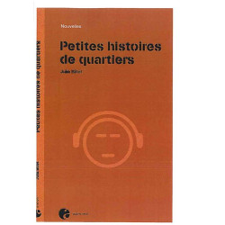 Petites histoires de quartiers