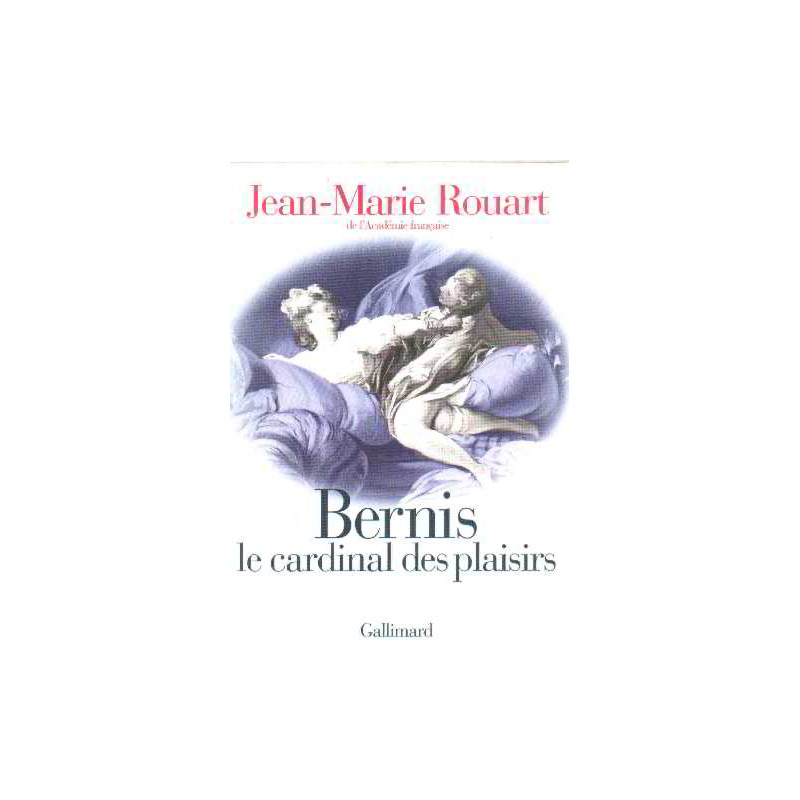 Bernis Le Cardinal Des Plaisirs