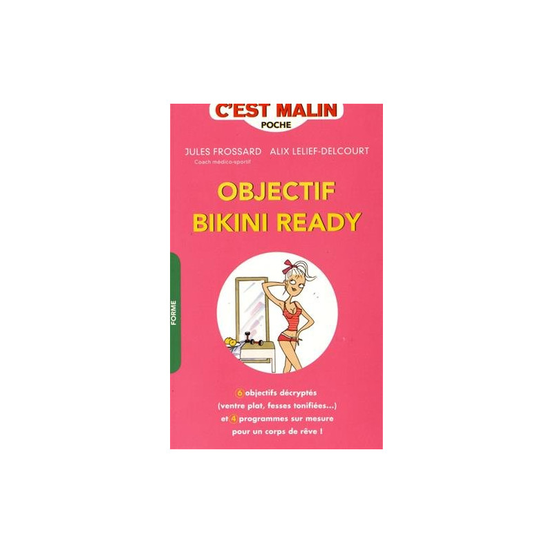 Objectif bikini ready c'est malin : 6 objectifs décryptées (ventre...