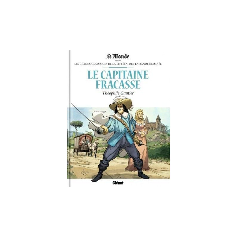 Le Capitaine Fracasse de Théophile Gautier-Les Grands Classiques...