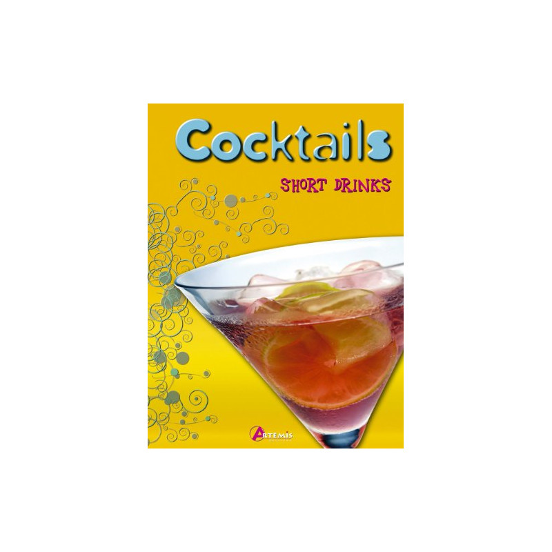 Cocktails : Short Drinks