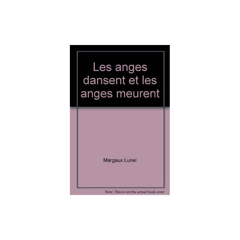 Les anges dansent et les anges meurent