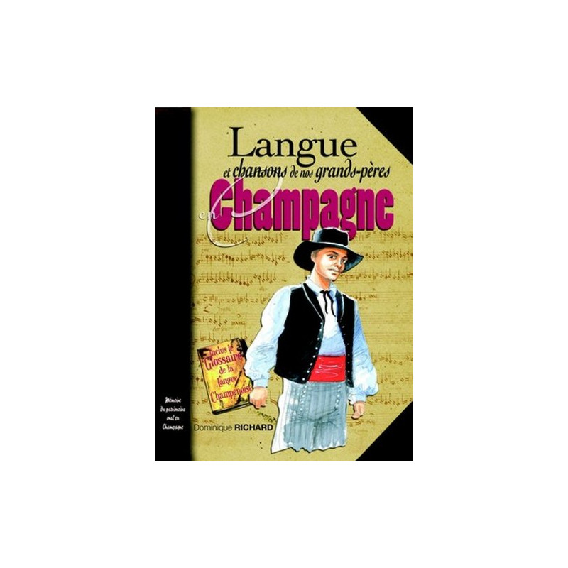 Champagne langue et chansons de nos grands-pères