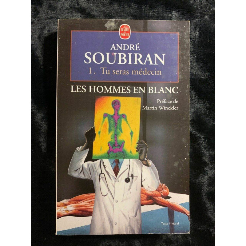 Les hommes en blanc Tome I Le Livre de Poche