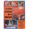 Le livre pratique de la maison
