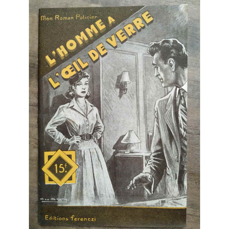 Mon Roman policier L'homme à l'oeil de verre - Serge alkine Ferenczi