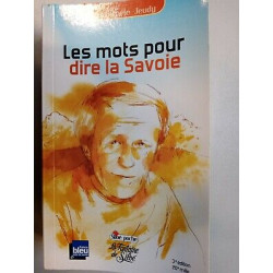 jean marie Jeudy Les mots pour dire la Savoie la Fontaine De siloe