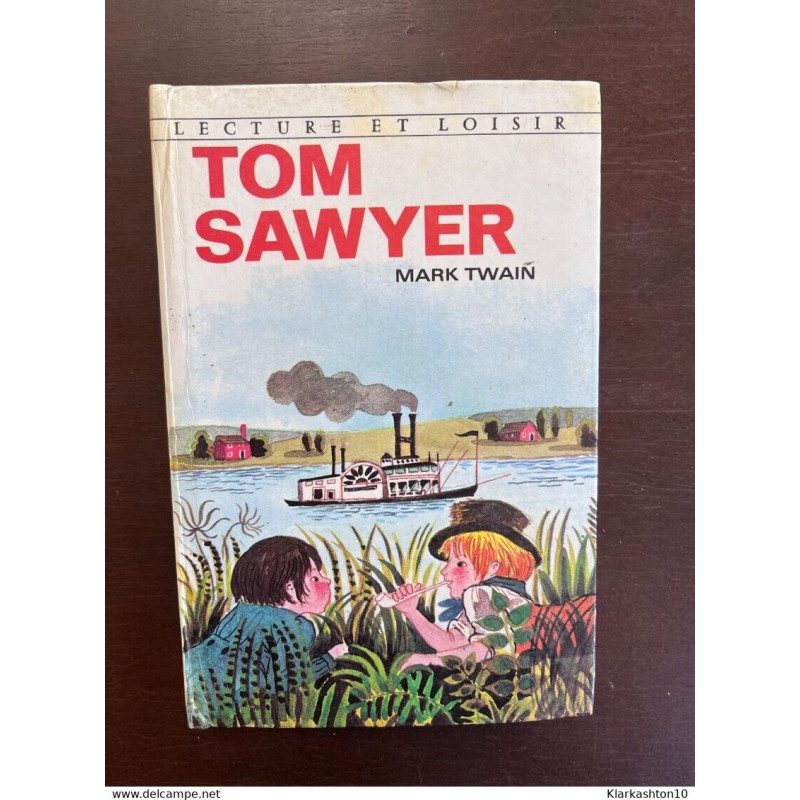 Mark twain Tom sawyer Lecture et loisir Librairie Charpentier