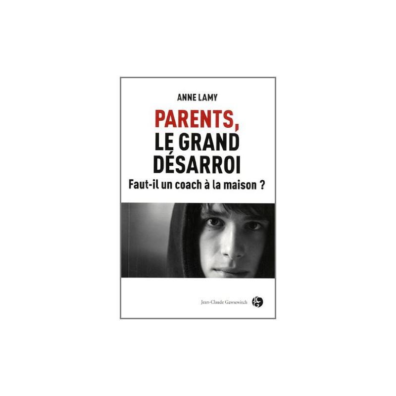Parents le grand désarroi : Faut-il un coach à la maison