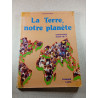La Terre notre planète