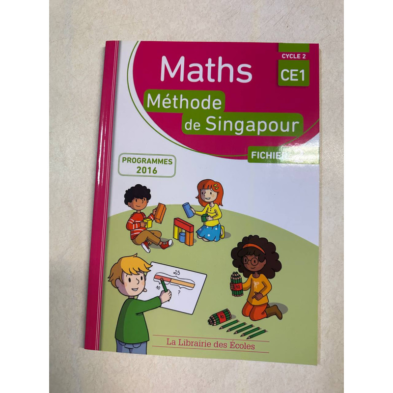 Méthode de Singapour fichier de l'élève 2 CE1 - 2016