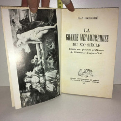 Jean Fourastié LA GRANDE METAMORPHOSE DU XXe SIECLE Essais PUF