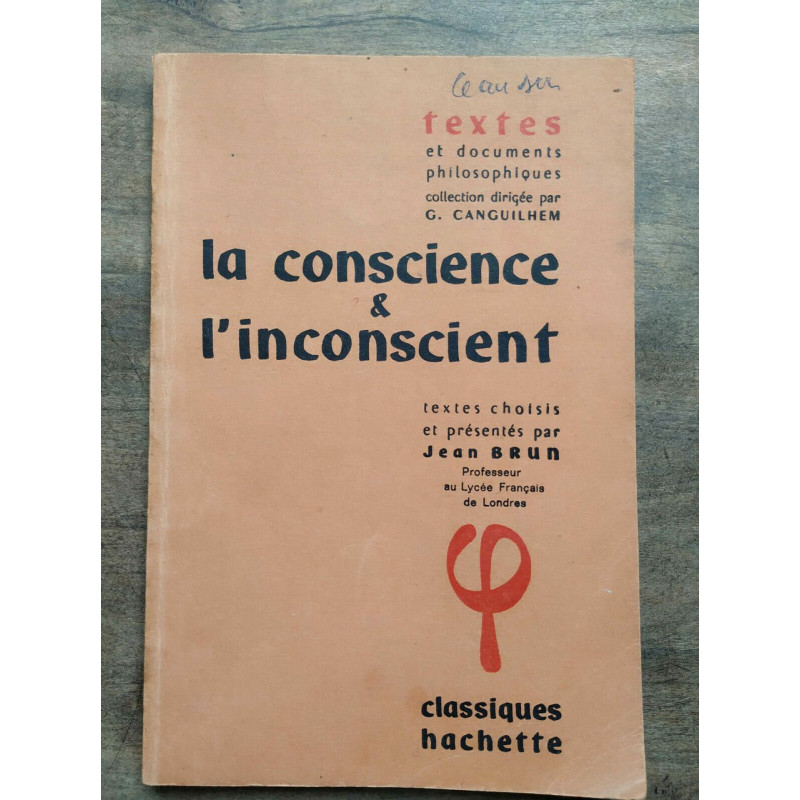 La conscience l'inconscient Classiques hachette