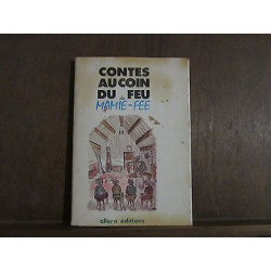 CONTES AU COIN DU FEU de MAMIE-FEE