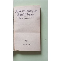 Sous un masque d'indifférence