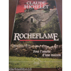 Claue michelet rocheflame pour l'amour d'une saison Succès du Livre