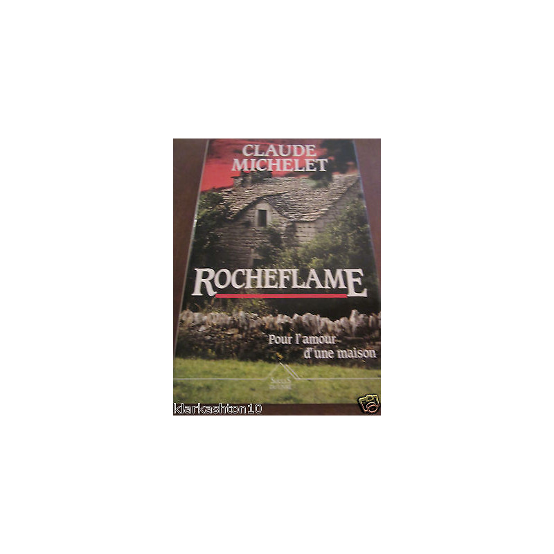 Claue michelet rocheflame pour l'amour d'une saison Succès du Livre