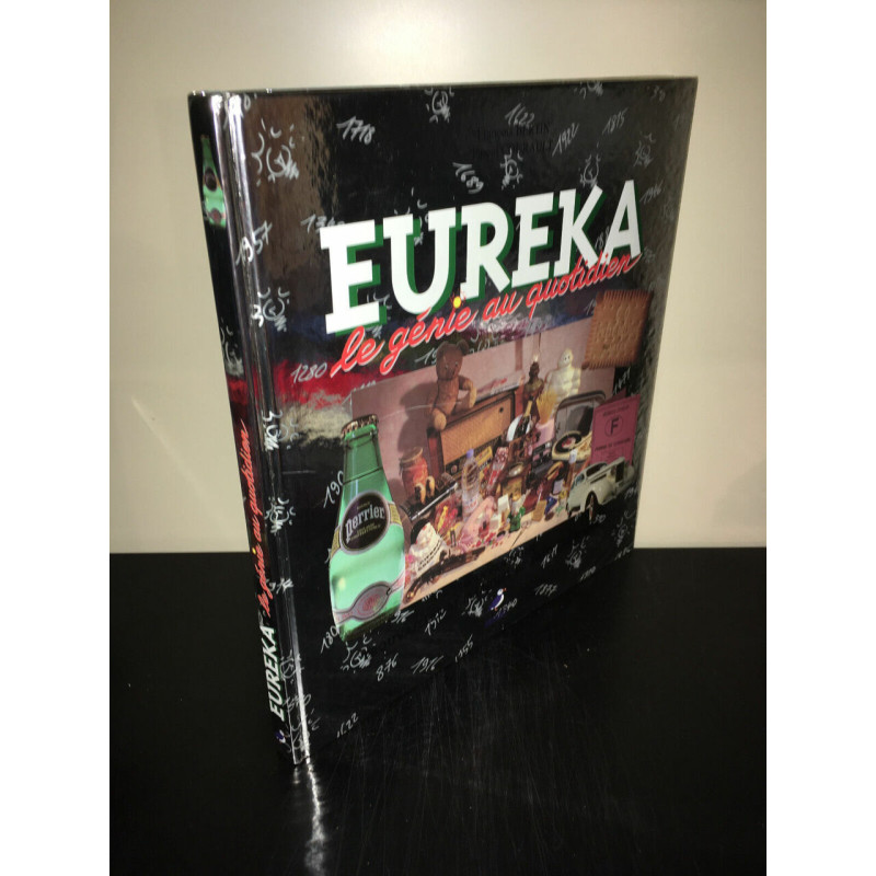 Bertin Courault EUREKA LE GENIE AU quotidien 750 INVENTIONS MARQUES