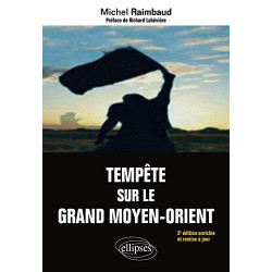 Tempête sur le grand Moyen-Orient : Entre l'Empire atlantique et...