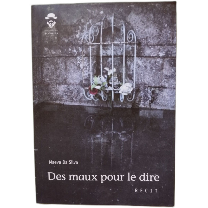 Des maux pour le dire