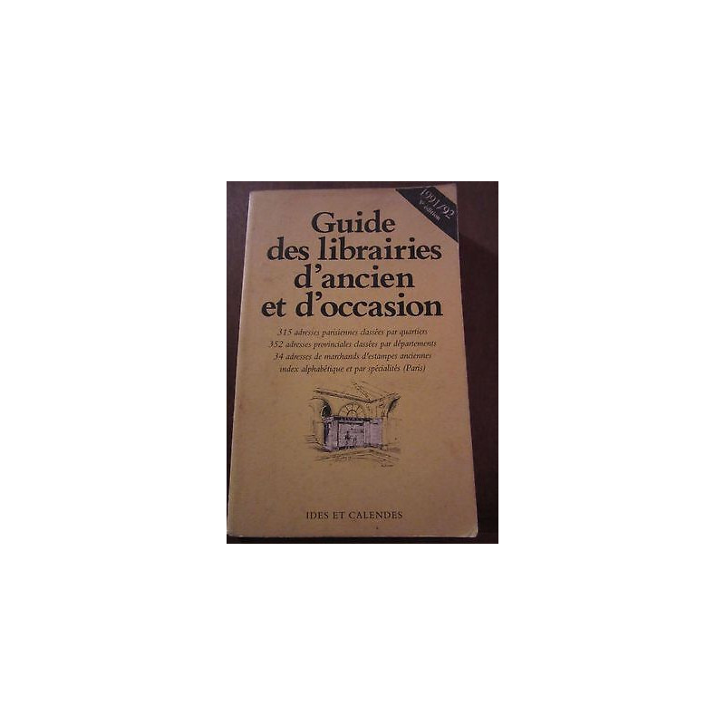 Guide des librairies d'ancien et d'occasion 1991 1992 Ides et Calendes