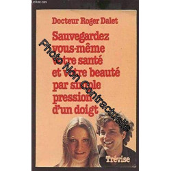 Sauvegardez vous même votre santé et votre beauté par simple...