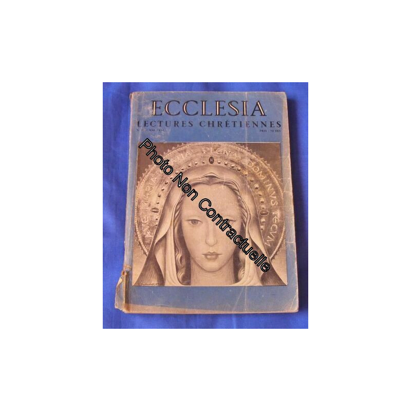 Ecclesia Lectures Chrétiennes N° 38 : L'opposition Des Chrétiens...