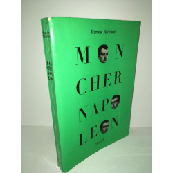 Marius Richard MON CHER NAPOLEON