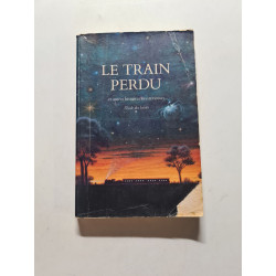 Le train perdu et autres histoires mystérieuses