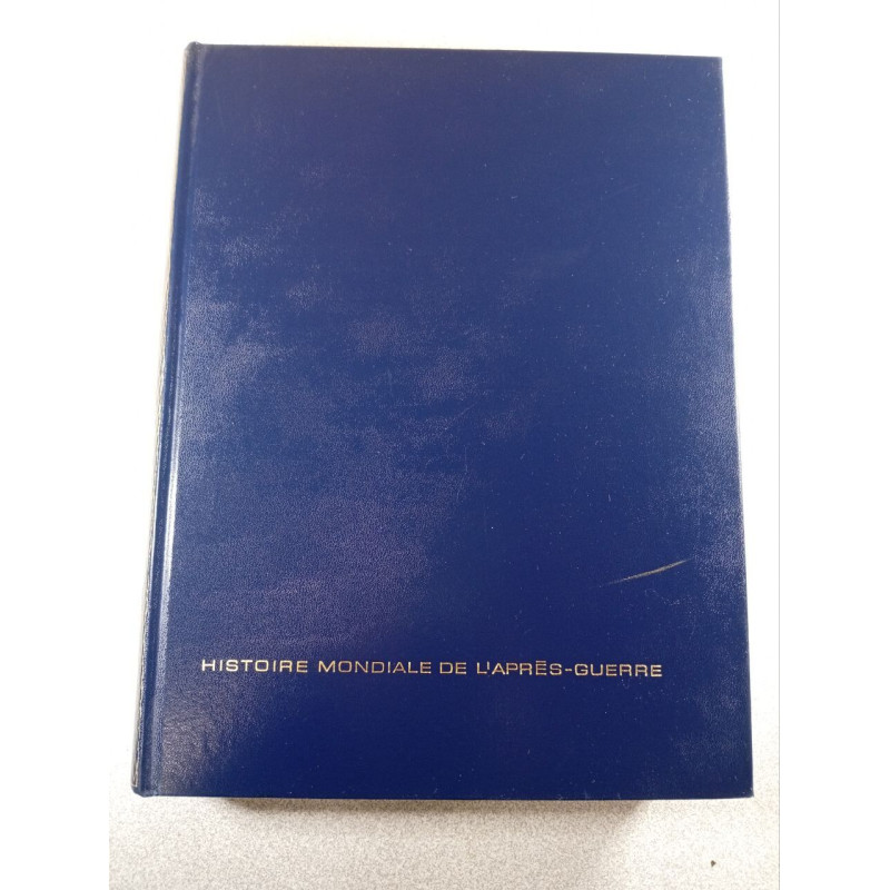 Histoire mondiale de l'après-guerre 1945/1953 tome 1