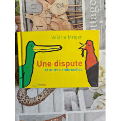 Une dispute et autres embrouilles