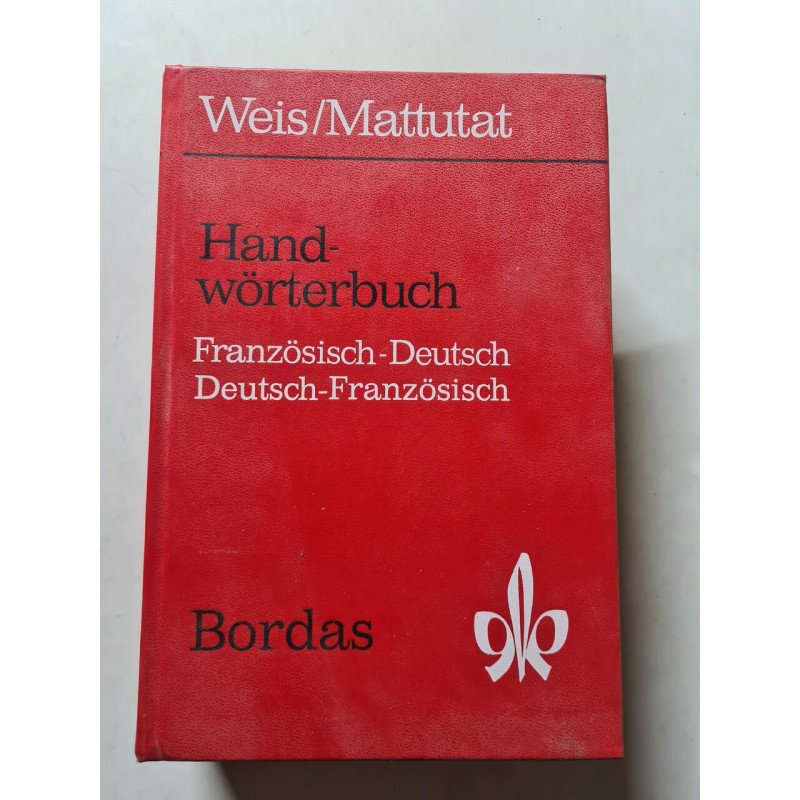 Handwörterbuch Französisch-Deutsch Deutsch-Französisch