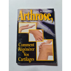 Arthrose comment régénérer vos cartilages