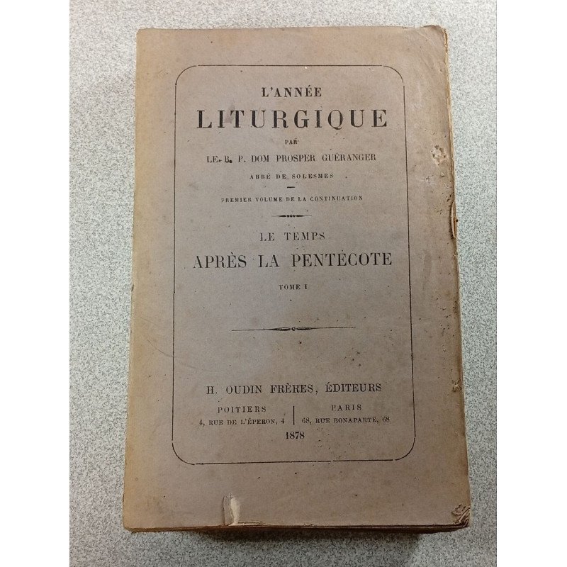 L'année liturgique: Le temps après la pentecôte Tome 1