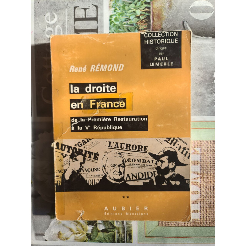 La droite en France de la Première Restauration à la Ve République