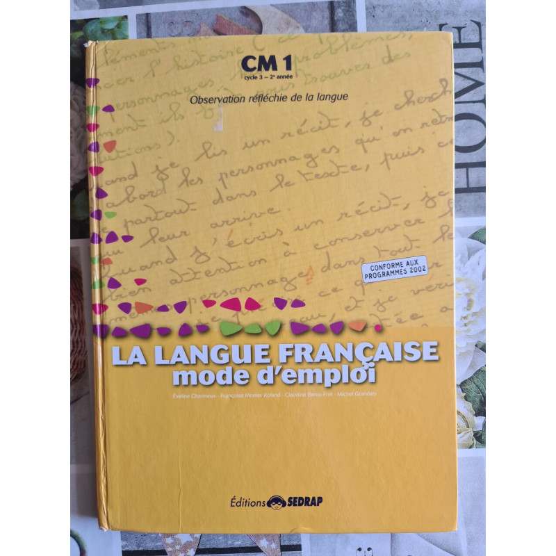 La langue française mode d'emploi