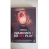 Warning: Do Not Play (neuf sous blister)