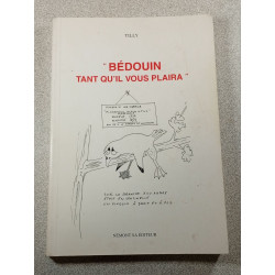 Bédouin tant qu'il vous plaira